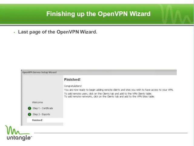 Finishing up the OpenVPN Wizard Last page of the OpenVPN Wizard.