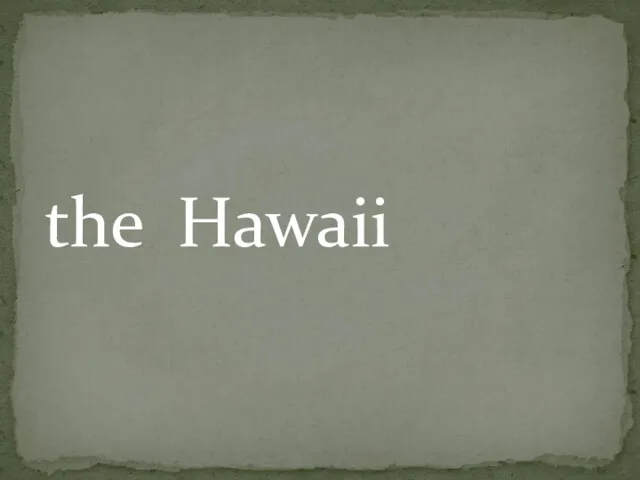 the Hawaii