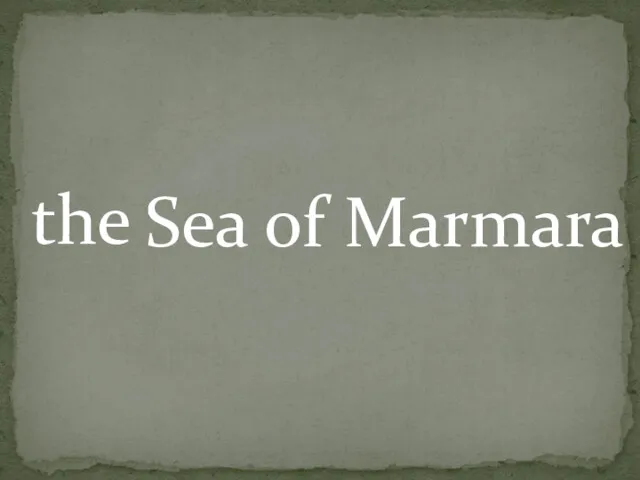 the Sea of Marmara