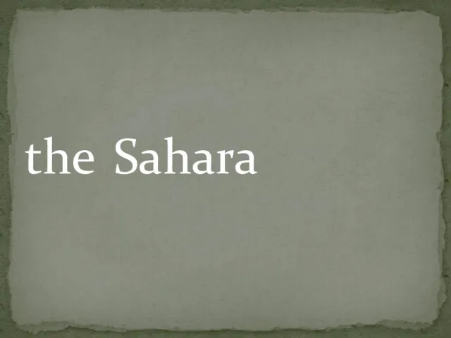 the Sahara