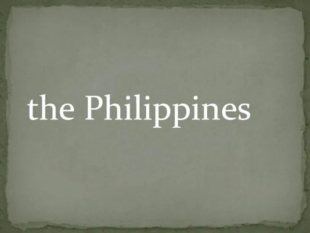 the Philippines