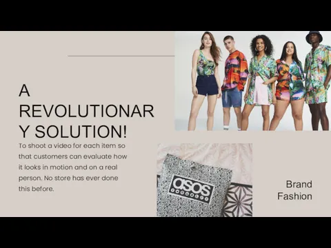 A REVOLUTIONARY SOLUTION! Brand Fashion To shoot a video for
