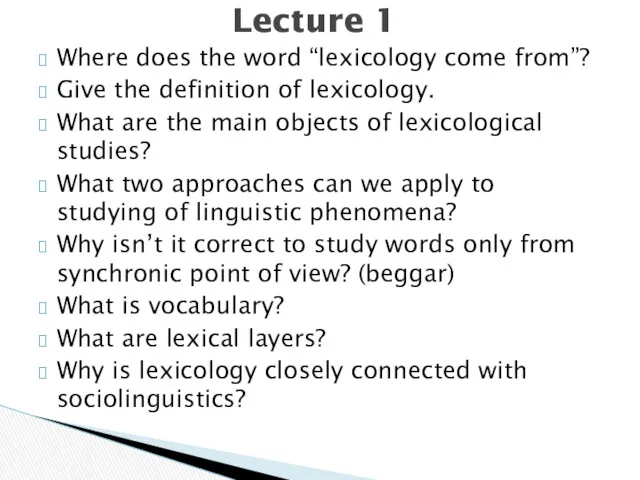 Where does the word “lexicology come from”? Give the definition