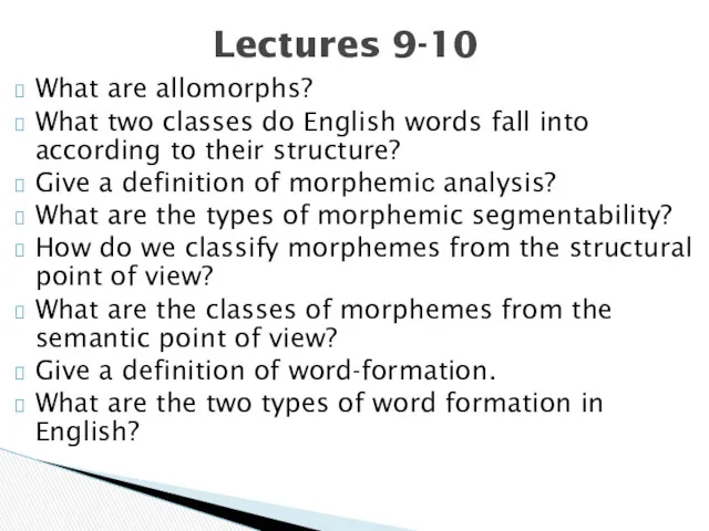 What are allomorphs? What two classes do English words fall