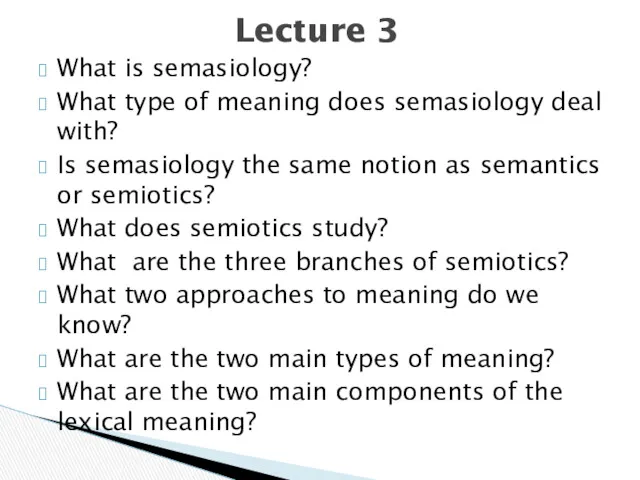 What is semasiology? What type of meaning does semasiology deal