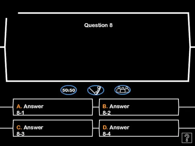 A. Answer 8-1 Question 8 B. Answer 8-2 C. Answer 8-3 D. Answer 8-4