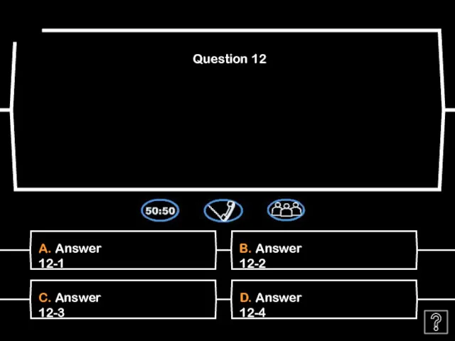 A. Answer 12-1 Question 12 B. Answer 12-2 C. Answer 12-3 D. Answer 12-4