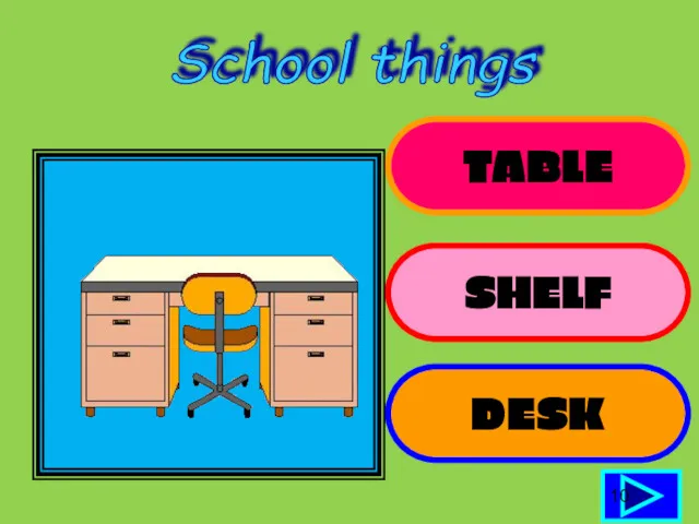 TABLE SHELF DESK 10 School things