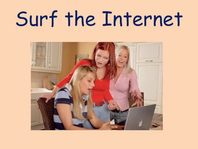 Surf the Internet