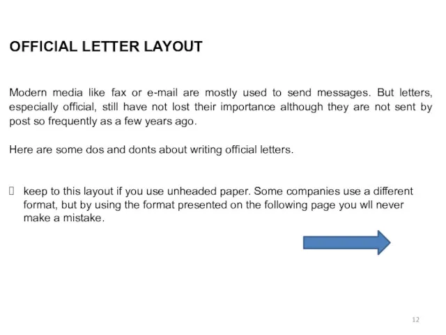 OFFICIAL LETTER LAYOUT Modern media like fax or e-mail are