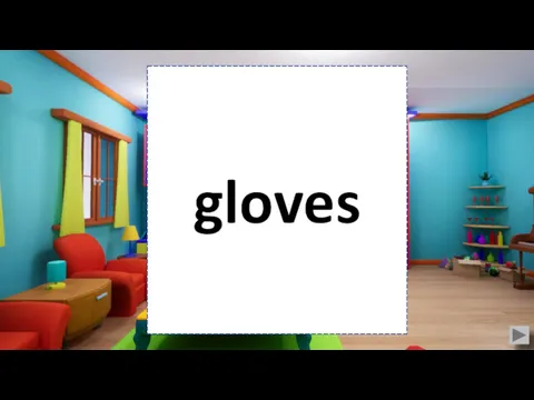 gloves