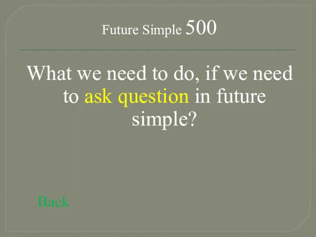 Future Simple 500 What we need to do, if we