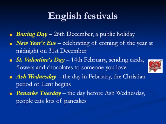 English festivals Boxing Day – 26th December, a public holiday New Year‘s Eve