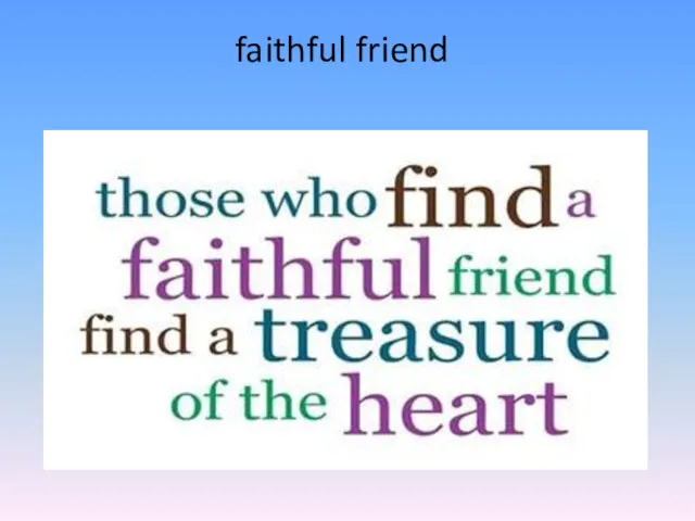 faithful friend