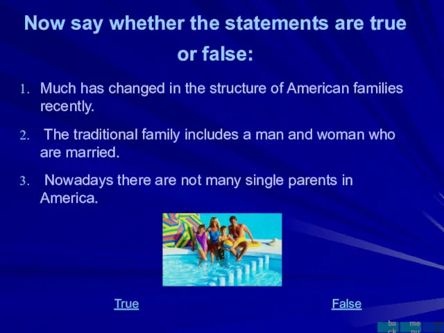 Much has changed in the structure of American families recently.