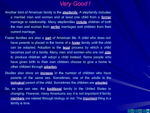 Very Good ! Another kind of American family is the
