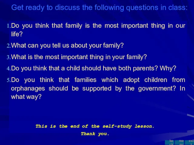 Do you think that family is the most important thing