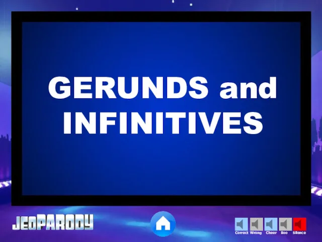 GERUNDS and INFINITIVES