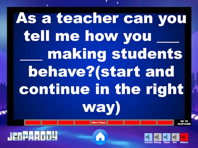 As a teacher can you tell me how you ___