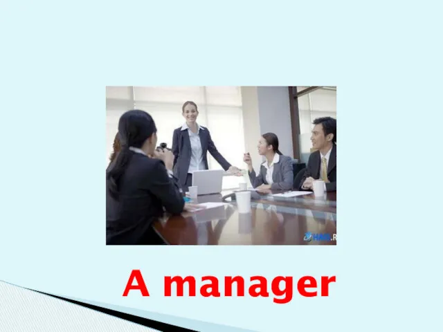 A manager