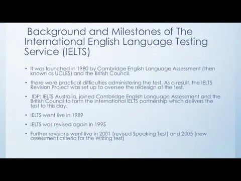 Background and Milestones of The International English Language Testing Service