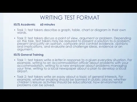 WRITING TEST FORMAT IELTS Academic 60 minutes Task 1: test