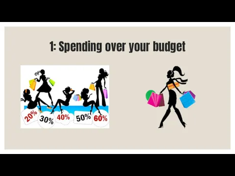 1: Spending over your budget