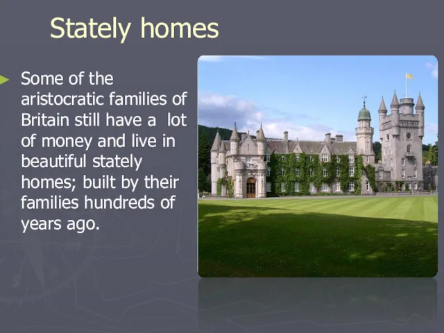 Stately homes Some of the aristocratic families of Britain still