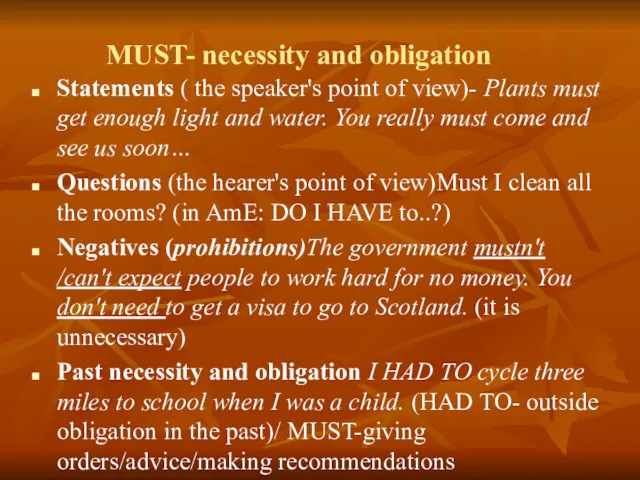MUST- necessity and obligation Statements ( the speaker's point of