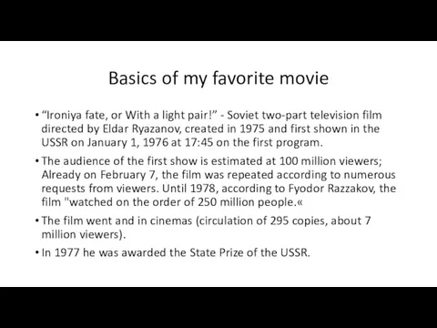 Basics of my favorite movie “Ironiya fate, or With a