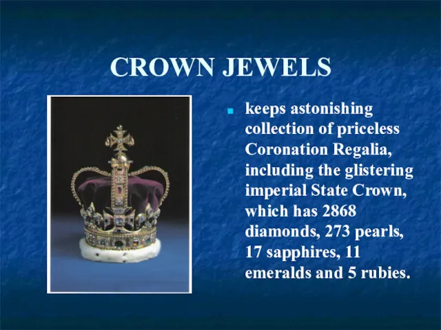 CROWN JEWELS keeps astonishing collection of priceless Coronation Regalia, including