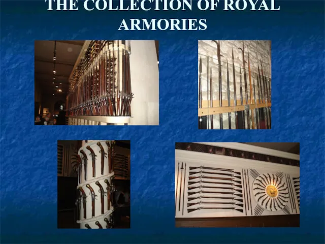 THE COLLECTION OF ROYAL ARMORIES