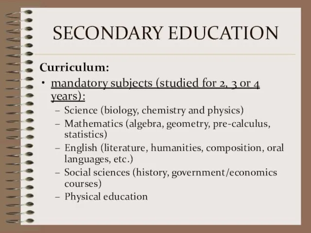 SECONDARY EDUCATION Curriculum: mandatory subjects (studied for 2, 3 or