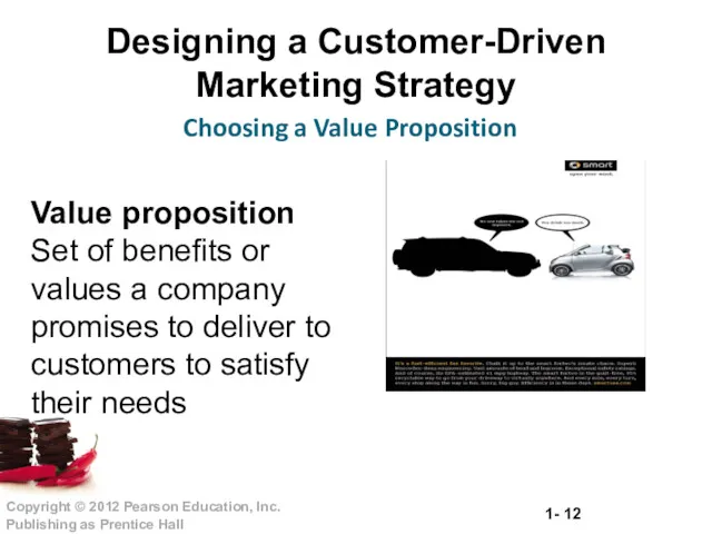 Designing a Customer-Driven Marketing Strategy Choosing a Value Proposition Value