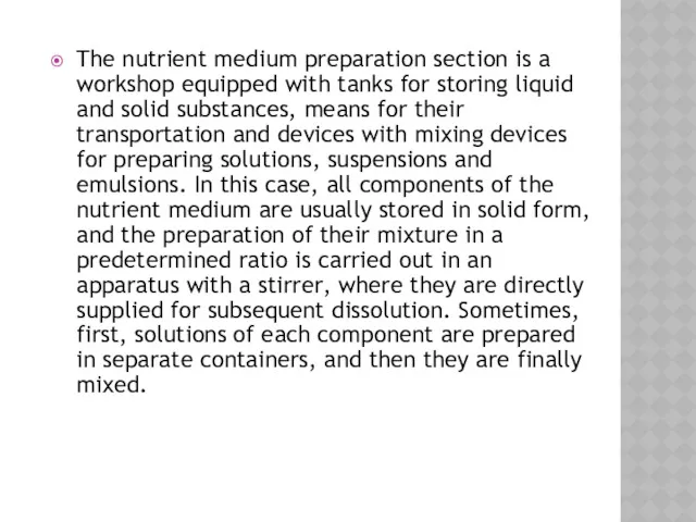 The nutrient medium preparation section is a workshop equipped with tanks for storing