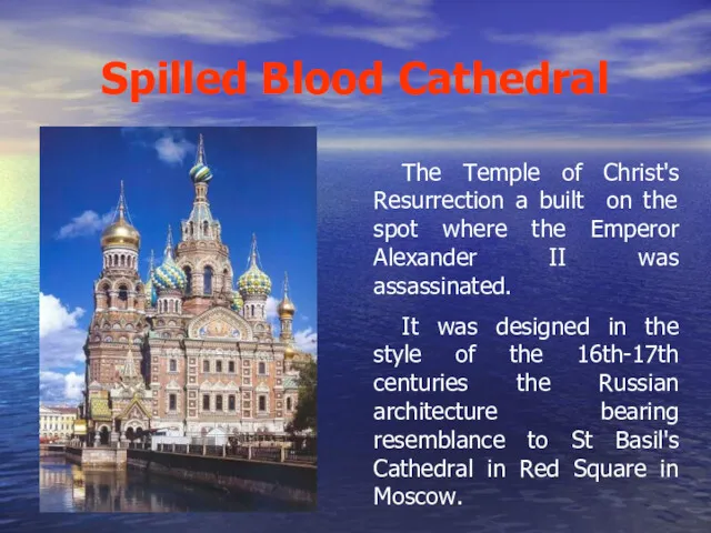 Spilled Blood Cathedral The Temple of Christ's Resurrection a built