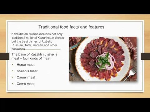 Traditional food facts and features Kazakhstan cuisine includes not only