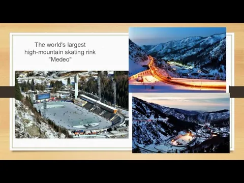 The world's largest high-mountain skating rink "Medeo"