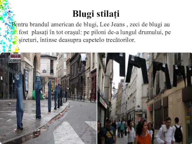 Blugi stilați Pentru brandul american de blugi, Lee Jeans ,