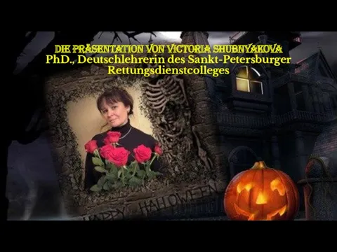Die Präsentation von Victoria Shubnyakova PhD., Deutschlehrerin des Sankt-Petersburger Rettungsdienstcolleges