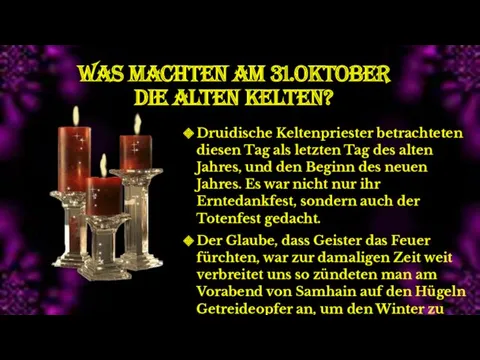 Was machten am 31.Oktober die alten Kelten? Druidische Keltenpriester betrachteten