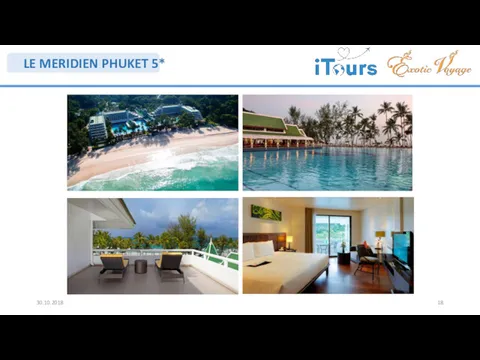 LE MERIDIEN PHUKET 5* 30.10.2018