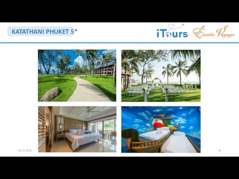 KATATHANI PHUKET 5* 30.10.2018