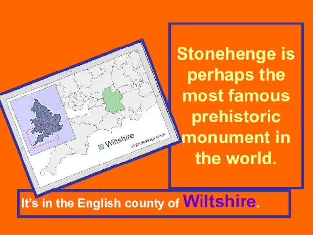 Stonehenge is perhaps the most famous prehistoric monument in the world. It’s in