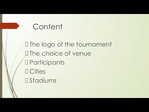 Content The logo of the tournament The choice of venue Participants Cities Stadiums
