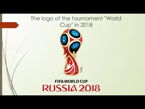 The logo of the tournament "World Cup" in 2018