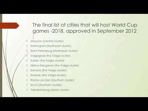 The final list of cities that will host World Cup