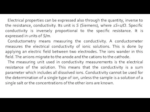Electrical properties can be expressed also through the quantity, inverse