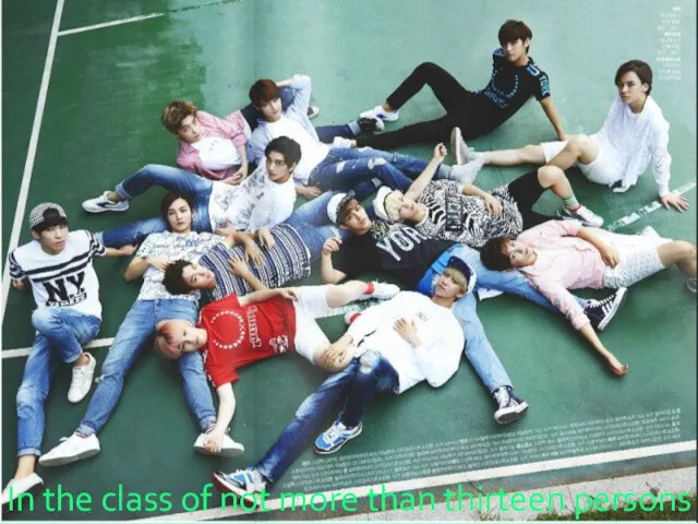 In the class of not more than thirteen persons