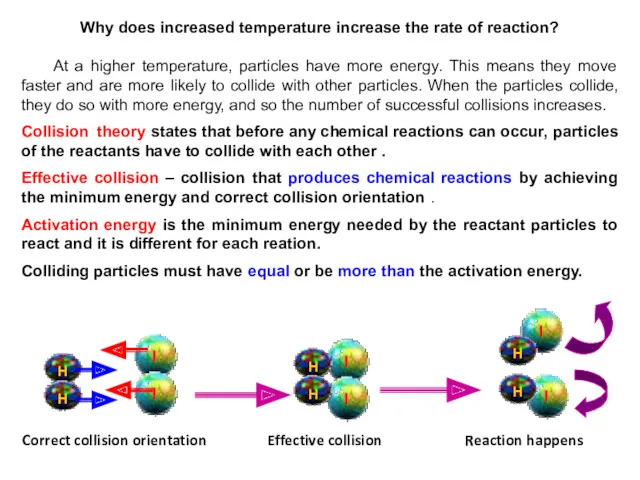 Why does increased temperature increase the rate of reaction? At